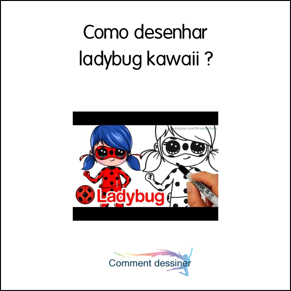 Como desenhar ladybug kawaii